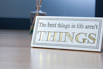 FabCom Copywriter Jennifer's favorite quote is 'The best things in life aren't things.'